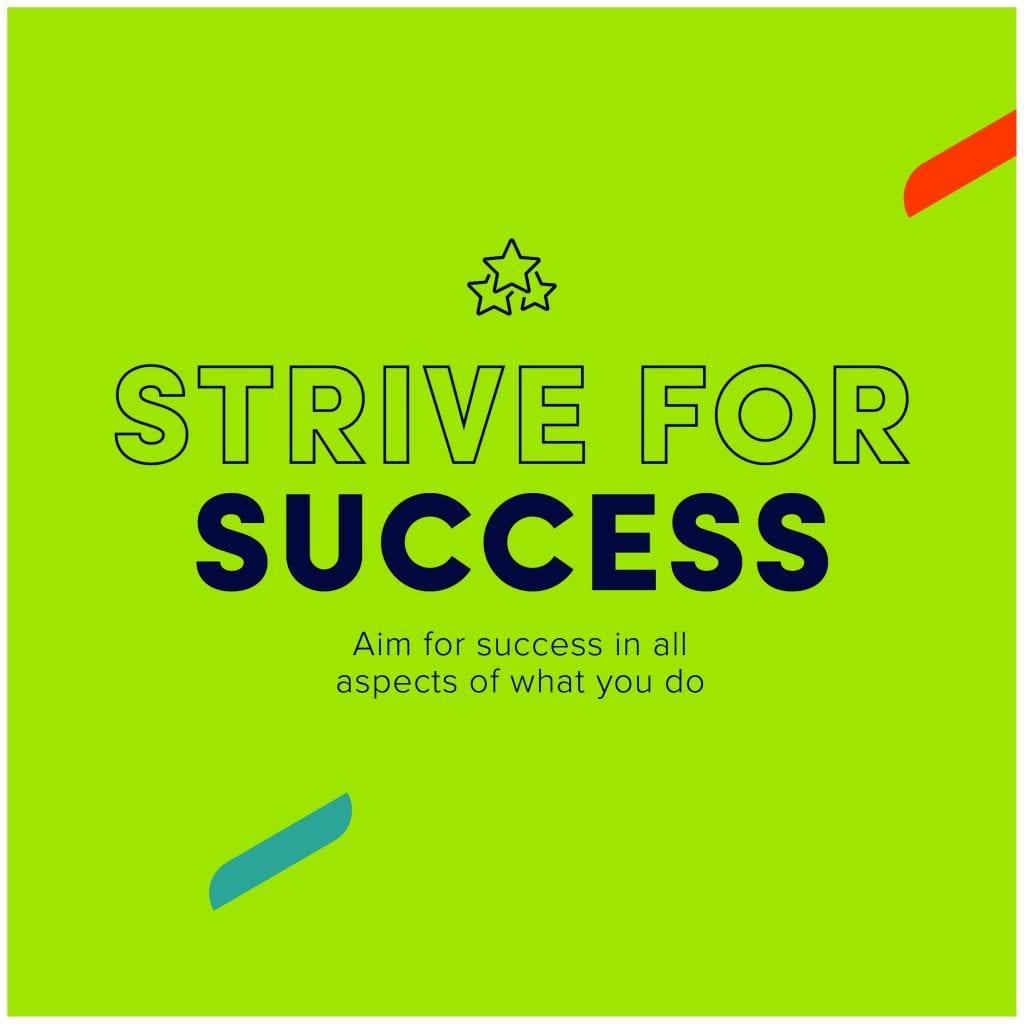 Text on poster read "Strive for success: Aim for success in all aspects of what you do"